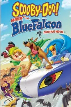 Affiche du film Scooby-Doo : Tous en piste (Scooby-Doo! Mask of the Blue Falcon) en streaming