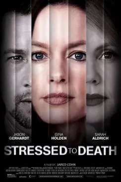 Affiche du film Stressed To Death en streaming