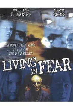 Affiche du film Le Doute en plein coeur (TV) (Living in Fear (TV)) en streaming