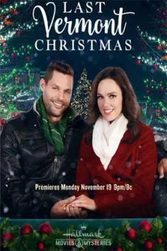 Affiche du film Un Noël décisif (Last Vermont Christmas) en streaming