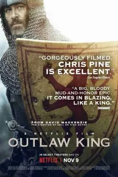 Affiche du film Outlaw King : Le roi hors-la-loi (Outlaw King) en streaming