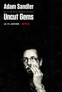 Affiche du film Uncut Gems en streaming