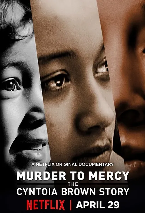 poster Murder To Mercy: The Cyntoia Brown Story