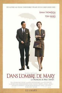 Affiche du film Dans l'ombre de Mary - La promesse de Walt Disney en streaming