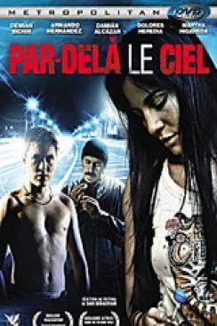 poster film Par-delà  le ciel (Fuera del cielo)