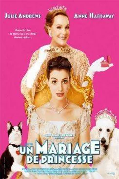 poster Un Mariage de princesse (The Princess Diaries 2: Royal Engagement)