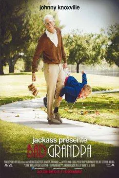 Affiche du film Bad Grandpa (Jackass Presents: Bad Grandpa) en streaming