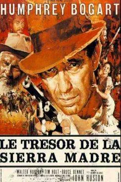 Affiche du film Le Trésor de la Sierra Madre (The Treasure of the Sierra Madre) en streaming