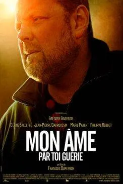 poster film Mon âme par toi guérie