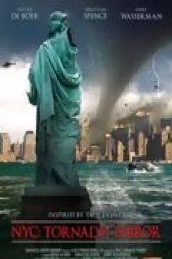 Affiche du film New-York : destruction imminente (NYC : Tornado Terror) en streaming