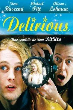 Affiche du film Delirious en streaming