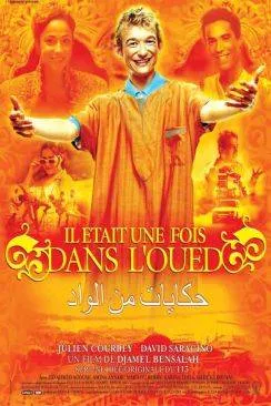 Affiche du film Il était une fois dans l'Oued en streaming