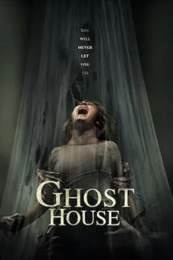 Affiche du film Ghost House en streaming