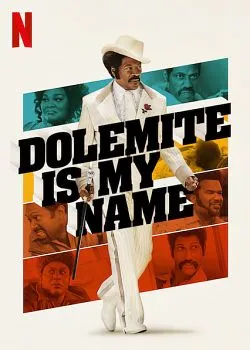 Affiche du film Dolemite Is My Name en streaming