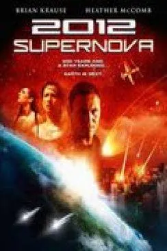 poster film 2012 : Supernova (2012: Supernova)