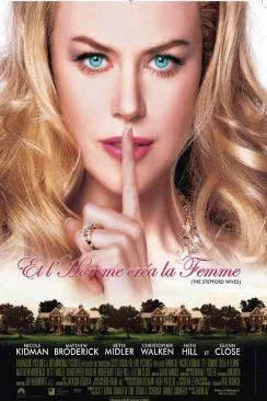 Affiche du film Et l'homme créa la femme (The Stepford Wives) en streaming