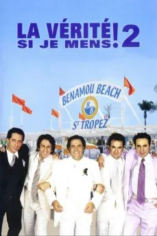 Affiche du film La Vérité si je mens ! 2 en streaming