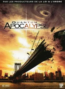 Affiche du film Quantum Apocalypse en streaming