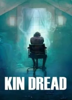 Affiche du film Kin Dread en streaming