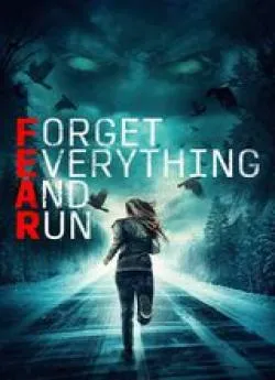 poster Forget Everything and Run