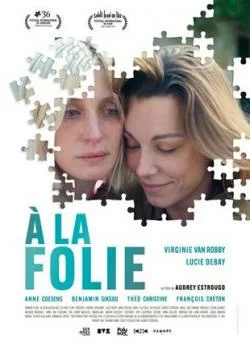 Affiche du film À La Folie (2021) en streaming