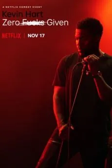 poster Kevin Hart: Zero Fucks Given