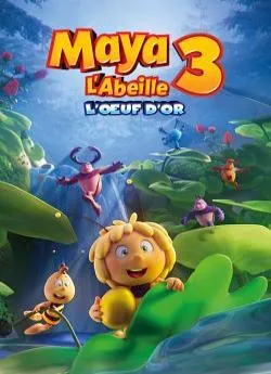 poster film Maya l'abeille 3 : l'œuf d'or