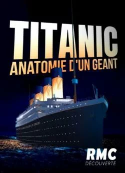 poster Titanic: anatomie d'un géant