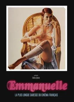 Affiche du film Emmanuelle, la plus longue caresse du cinéma français en streaming