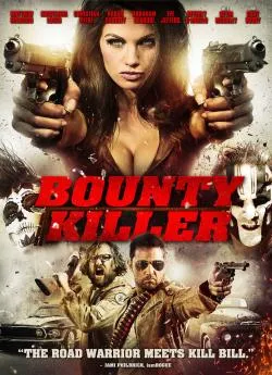 Affiche du film Bounty Killer en streaming