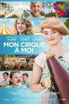 Affiche du film Mon Cirque à  Moi en streaming