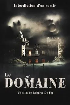 Affiche du film Le Domaine en streaming