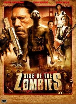 Affiche du film Rise of the Zombies en streaming