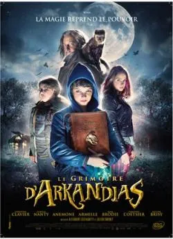 Affiche du film Le Grimoire d'Arkandias en streaming