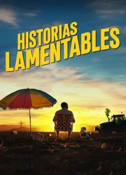 Affiche du film Historias lamentables en streaming