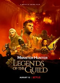 poster film Monster Hunter: Legends Of The Guild