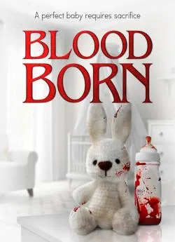 Affiche du film Blood Born en streaming