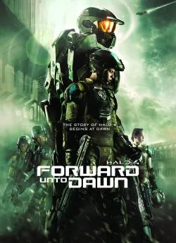 Affiche du film Halo 4 - Forward Unto Dawn en streaming