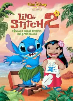 Affiche du film Lilo  and  Stitch 2 : Hawaï, nous avons un problème! en streaming