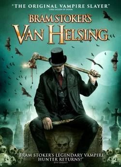 Affiche du film Bram Stoker's Van Helsing en streaming