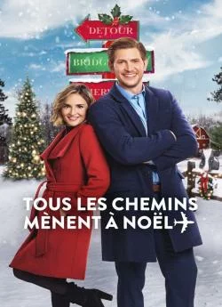 Affiche du film Tous les chemins maprèsnent à  Noël en streaming