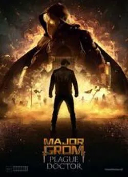 Affiche du film Major Grom : Plague Doctor en streaming