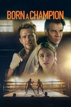 Affiche du film Born a Champion en streaming