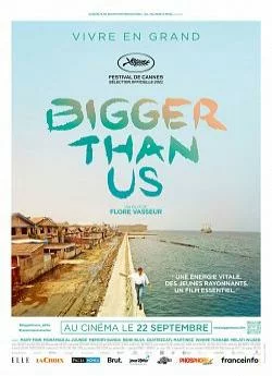 Affiche du film Bigger Than Us en streaming