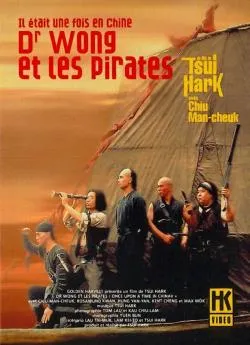 Affiche du film Il était une fois en Chine 5 : Dr Wong et les Pirates en streaming