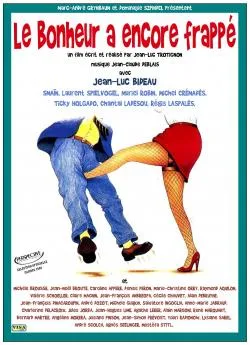 Affiche du film Le Bonheur a encore frappé ! en streaming