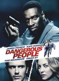 Affiche du film Dangerous People en streaming