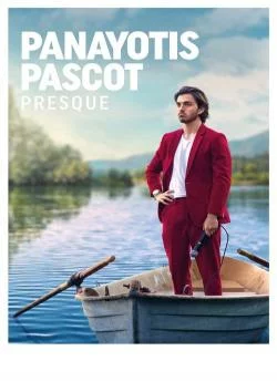 Affiche du film Panayotis Pascot : Presque en streaming