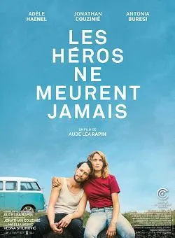 Affiche du film Les Héros ne meurent jamais en streaming