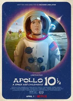 Affiche du film Apollo 10 1/2 : Les fusées de mon enfance en streaming